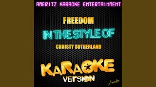 Freedom (In the Style of Christy Sutherland) (Karaoke Version)