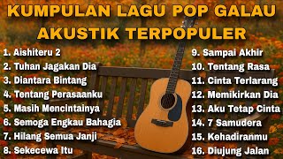 Download lagu KUMPULAN LAGU POP GALAU AKUSTIK TERPOPULER mp3 Download lagu KUMPULAN LAGU POP GALAU AKUSTIK TERPOPULER mp3