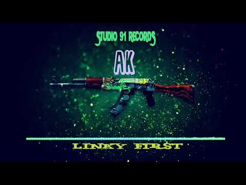Linky First - AK (Official Audio)