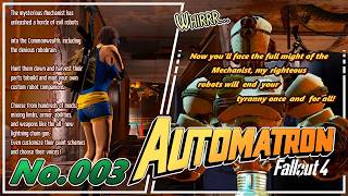 [Fallout 4] DLC: AUTOMATRON / No.003