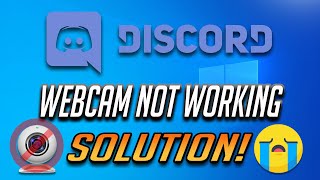 Discord Webcam Not Working In Windows 10 | Discord Web Cam FIX
