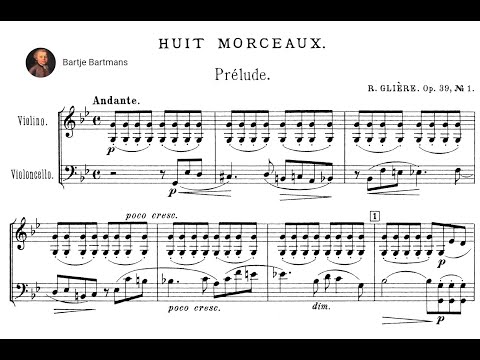 Reinhold Glière - 8 Pieces, Op. 39 for Violin and Cello (1909)
