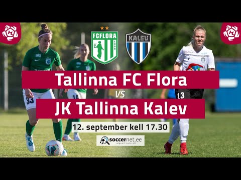 TALLINNA FC FLORA - JK TALLINNA KALEV NAISTE MEISTRILIIGA 14. voor
