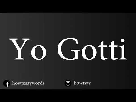 How To Pronounce Yo Gotti