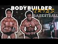 Bodybuilder tries Basketball | Chest Day with Bodybuilding Champion Gohan