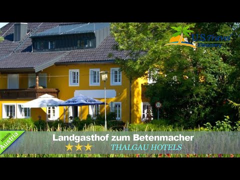 Landgasthof zum Betenmacher - Thalgau Hotels, Österreich