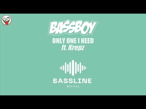 Bass Boy ft Krepz - Only 1 I Need / BASSLINE NICHE 4x4 HOUSE / Bassline Revival