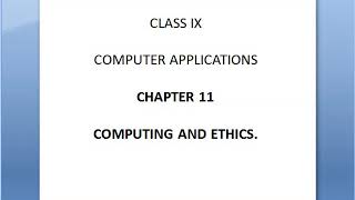 👆Class IXSubject : Computer Applications Chapter:11 Computing And Ethics. Teacher: Roselin