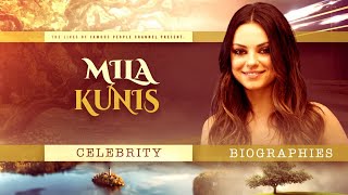 Mila Kunis Biography - Career Highlights | Childhood