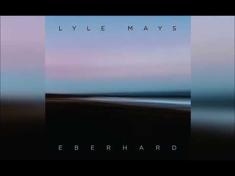 Lyle Mays - Eberhard [HQ]