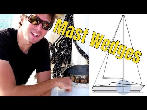 Mast Wedges | Sailing Wisdom [How To]