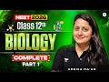NEET 2026 Complete Class 12th Biology Part 1 Complete NEET Biology In One Shot Ambika Mam