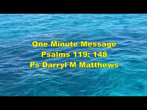 One Minute Message - Meditate On The Promises - Psalm 119: 148  #psalms