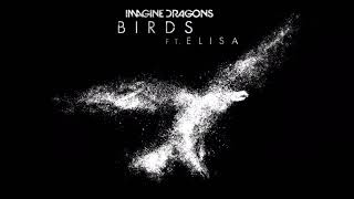 Imagine Dragons - “Birds” ft. Elisa (1 hour loop) Imagine Dragons - “Birds” ft. Elisa (1 hour loop)