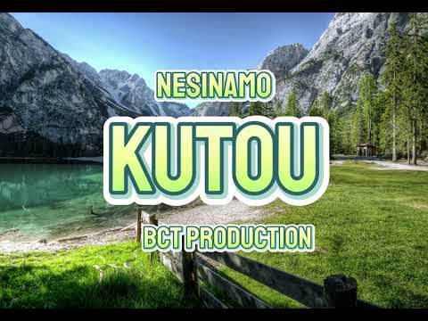 KUTOU - by NESINAMO [PROD BY VENFORD] BCT RECORDZ
