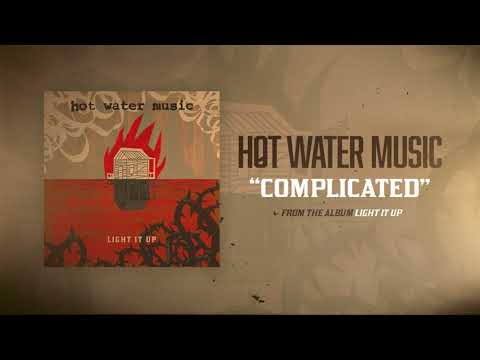 Complicated - Hot Water Music