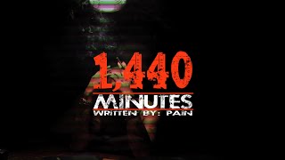 1,440 Minutes (In Memory Of Joe McClimans)
