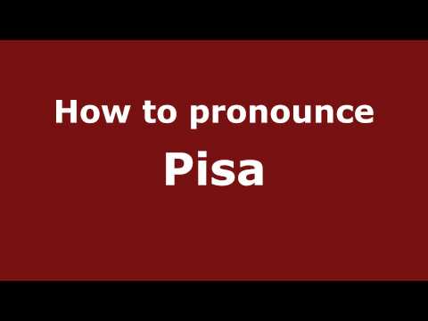 How to Pronounce Pisa - PronounceNames.com