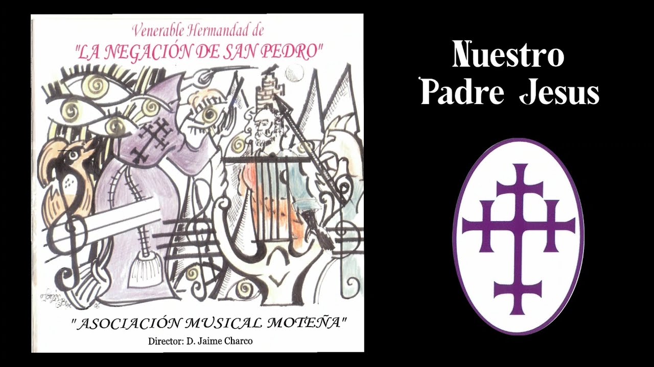NUESTRO PADRE JESÚS| A.M. Moteña