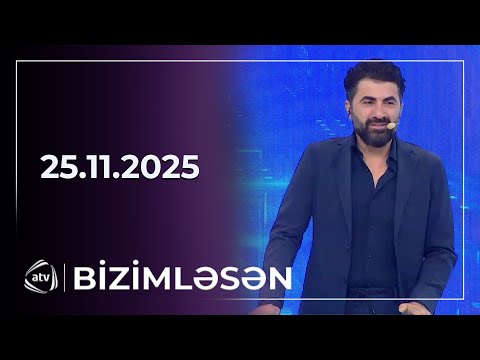 Bizimləsən / 25.11.2025