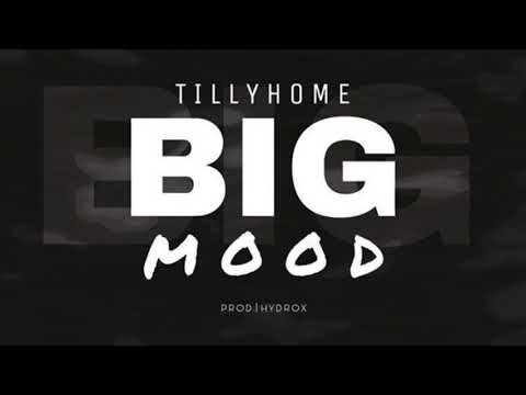 TillyHome - Big Mood (Official Audio)