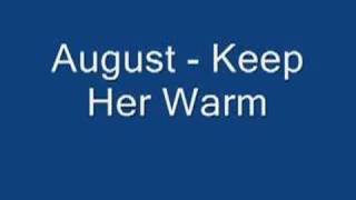 August Rigo - Keep Her Warm