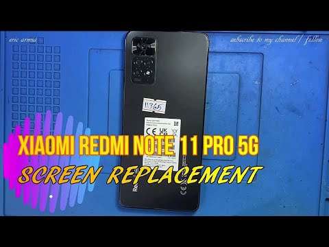 XIAOMI REDMI NOTE 11 PRO 5G - (2201116SG) - LCD SCREEN REPLACEMENT - CHANGE DISPLAY