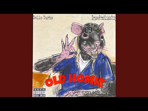 Old Homie (feat. DroseFrmSlikkCity)