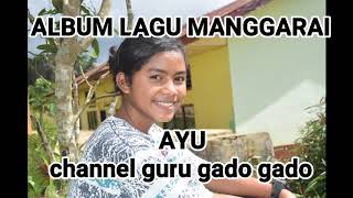 Download lagu AYU ||| ALBUM LAGU MANGGARAI mp3