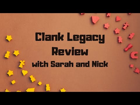 Clank Legacy Review with Sarah and Nick.