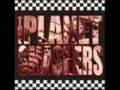 The Planet Smashers - Too much attitude
