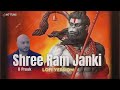 Shree Ram Janki Lofi Version