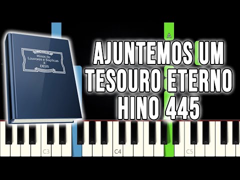 Hino 445 CCB - Ajuntemos Um Tesouro Eterno | VERSÃO FÁCIL | Piano e Teclado Tutorial