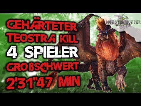 Monster Hunter World Teostra Kill 2'31"47 Großschwert 4 Spieler MHW
