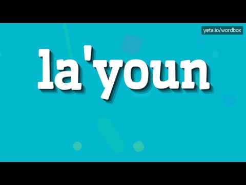 HOW TO PRONOUNCE LA'YOUN? #la'youn