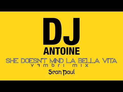 Sean Paul feat. DJ Antoine & Mad Mark - She Doesn't Mind La Bella Vita