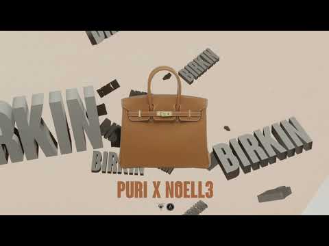 Puri x NOELL3 - Birkin