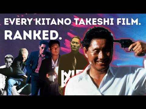Kitano Takeshi: The Complete Ranked Filmography