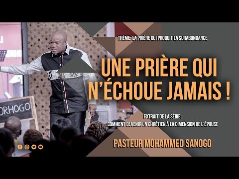 Une prière qui n'échoue JAMAIS 😳! - Pasteur Mohammed Sanogo