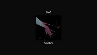 Overwerk - Know (Slowed and Reverb)
