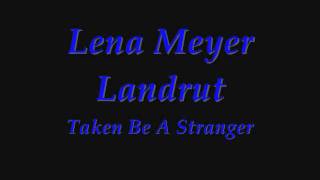 Lena Meyer Landrut -Taken By A Stranger -lyrics