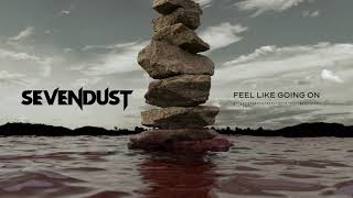 Sevendust - Feel Like Going On