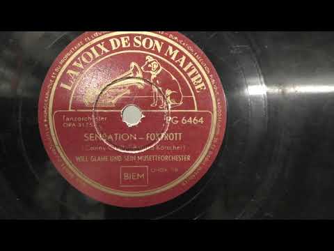 Will Glahe: Sensation foxtrot. (1938).