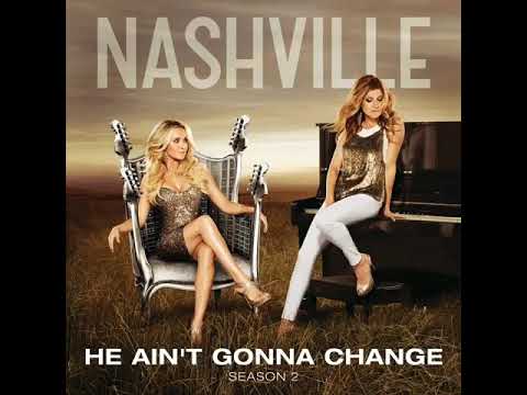 he ain't gonna change performed by Rayna James Ft Juliette Barnes