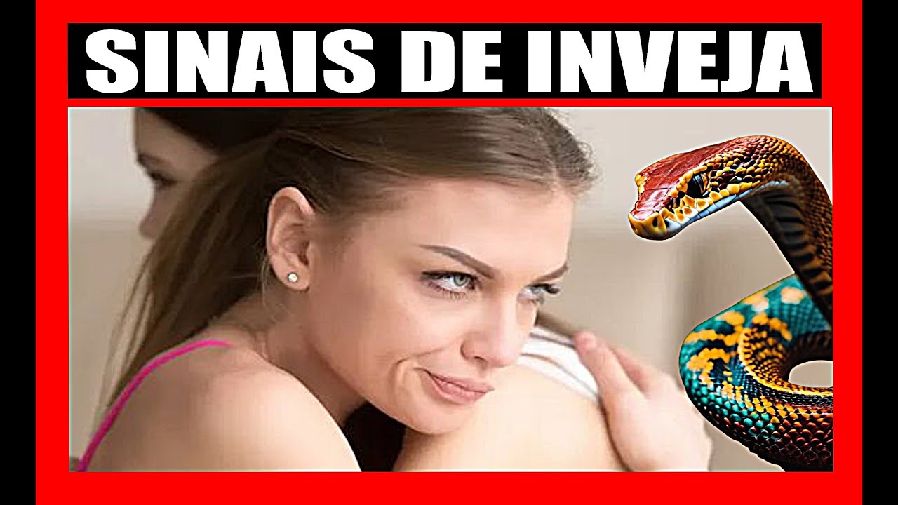 4 Sinais Que Indicam Que Alguém Tem INVEJA DE VOCÊ