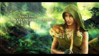 Celtic Music 2016-Ballad of the peasants-Logan Epic Canto