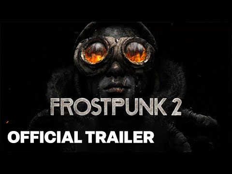 Frostpunk 2 City Must Not Fall Official Trailer