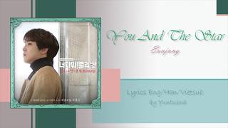 EUNJUNG (은정) - YOU AND THE STAR (그대 나 별)  I Hate You Juliet OST Part 3 Lyrics (Eng/Han/Vietsub)