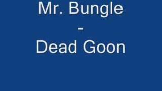 Mr. Bungle - Dead Goon