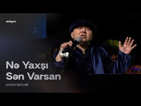 Aygün Bəylər — Nə Yaxşı Sən Varsan | Canlı İfa